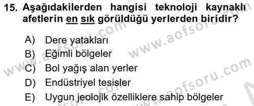 Acil Durum Ve Afet Yönetimi Planları Dersi Ara Sınavı Deneme Sınav Soruları 15. Soru