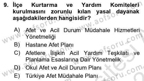 Acil Durum Ve Afet Yönetimi Planları Dersi Ara Sınavı Deneme Sınav Soruları 9. Soru