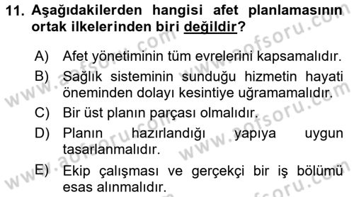 Acil Durum Ve Afet Yönetimi Planları Dersi 2024 - 2025 Yılı (Final) Dönem Sonu Sınav Soruları 11. Soru
