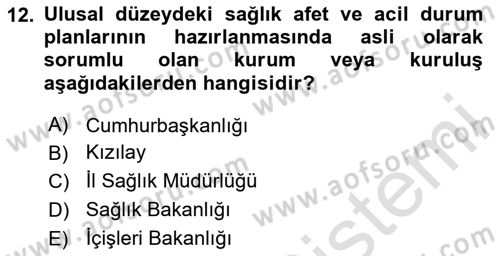 Acil Durum Ve Afet Yönetimi Planları Dersi 2024 - 2025 Yılı (Final) Dönem Sonu Sınav Soruları 12. Soru