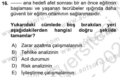 Acil Durum Ve Afet Yönetimi Planları Dersi 2024 - 2025 Yılı (Final) Dönem Sonu Sınav Soruları 16. Soru