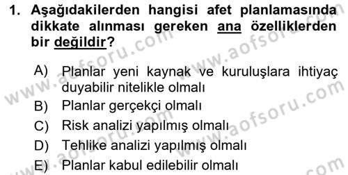 Acil Durum Ve Afet Yönetimi Planları Dersi 2025 - 2026 Yılı (Final) Dönem Sonu Sınav Soruları 1. Soru