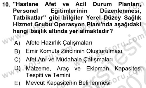 Acil Durum Ve Afet Yönetimi Planları Dersi 2025 - 2026 Yılı (Final) Dönem Sonu Sınav Soruları 10. Soru