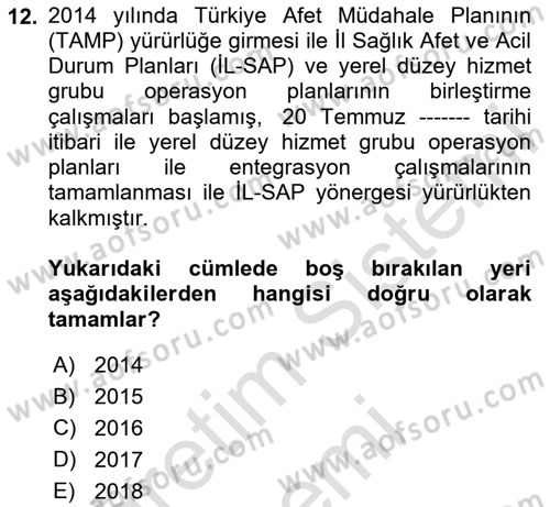 Acil Durum Ve Afet Yönetimi Planları Dersi 2025 - 2026 Yılı (Final) Dönem Sonu Sınav Soruları 12. Soru