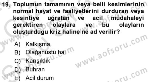 Acil Durum Ve Afet Yönetimi Planları Dersi 2025 - 2026 Yılı (Final) Dönem Sonu Sınav Soruları 19. Soru