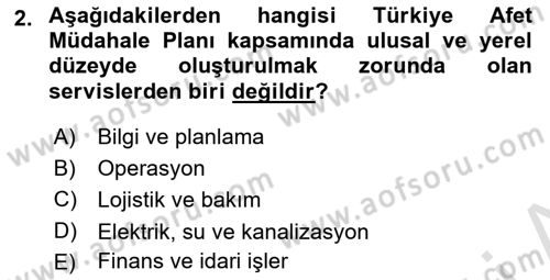 Acil Durum Ve Afet Yönetimi Planları Dersi 2025 - 2026 Yılı (Final) Dönem Sonu Sınav Soruları 2. Soru