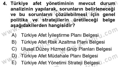 Acil Durum Ve Afet Yönetimi Planları Dersi 2025 - 2026 Yılı (Final) Dönem Sonu Sınav Soruları 4. Soru