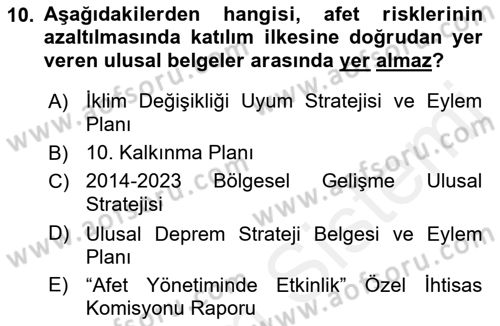 Afet Risk Azaltma Politikaları Dersi Ara Sınavı Deneme Sınav Soruları 10. Soru