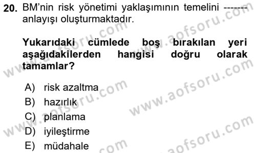 Afet Risk Azaltma Politikaları Dersi Ara Sınavı Deneme Sınav Soruları 20. Soru