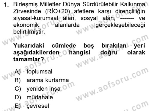 Afet Risk Azaltma Politikaları Dersi 2018 - 2019 Yılı (Final) Dönem Sonu Sınav Soruları 1. Soru