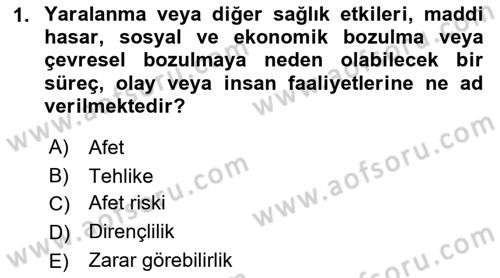 Afet Risk Azaltma Politikaları Dersi 2018 - 2019 Yılı Yaz Okulu Sınav Soruları 1. Soru