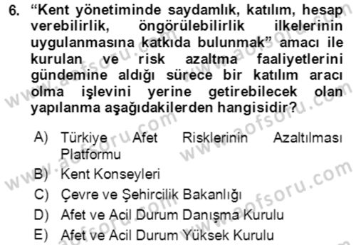 Afet Risk Azaltma Politikaları Dersi Ara Sınavı Deneme Sınav Soruları 6. Soru