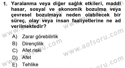 Afet Risk Azaltma Politikaları Dersi 2019 - 2020 Yılı (Final) Dönem Sonu Sınav Soruları 1. Soru