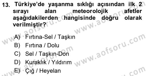 Afet Risk Azaltma Politikaları Dersi 2019 - 2020 Yılı (Final) Dönem Sonu Sınav Soruları 13. Soru