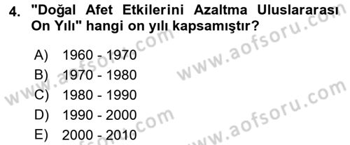 Afet Risk Azaltma Politikaları Dersi 2021 - 2022 Yılı Yaz Okulu Sınav Soruları 4. Soru
