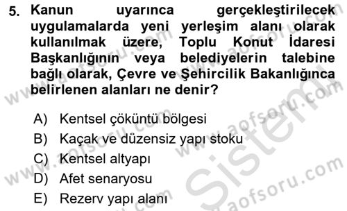 Afet Risk Azaltma Politikaları Dersi 2021 - 2022 Yılı Yaz Okulu Sınav Soruları 5. Soru