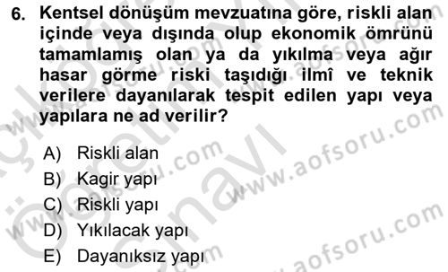 Afet Risk Azaltma Politikaları Dersi 2021 - 2022 Yılı Yaz Okulu Sınav Soruları 6. Soru