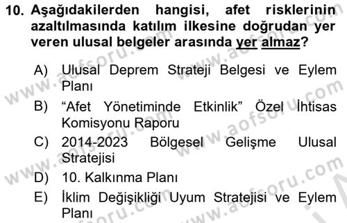 Afet Risk Azaltma Politikaları Dersi 2022 - 2023 Yılı (Vize) Ara Sınav Soruları 10. Soru