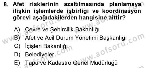 Afet Risk Azaltma Politikaları Dersi 2022 - 2023 Yılı (Vize) Ara Sınav Soruları 8. Soru
