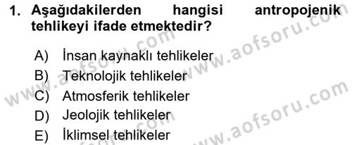 Afet Risk Azaltma Politikaları Dersi 2023 - 2024 Yılı Yaz Okulu Sınav Soruları 1. Soru