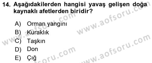 Afet Risk Azaltma Politikaları Dersi 2023 - 2024 Yılı Yaz Okulu Sınav Soruları 14. Soru