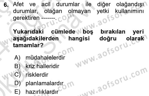 Afet Risk Azaltma Politikaları Dersi 2023 - 2024 Yılı Yaz Okulu Sınav Soruları 6. Soru
