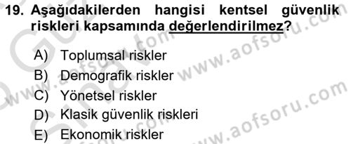 Afet Risk Azaltma Politikaları Dersi Ara Sınavı Deneme Sınav Soruları 19. Soru