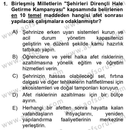 Afet Risk Azaltma Politikaları Dersi 2024 - 2025 Yılı (Final) Dönem Sonu Sınav Soruları 1. Soru