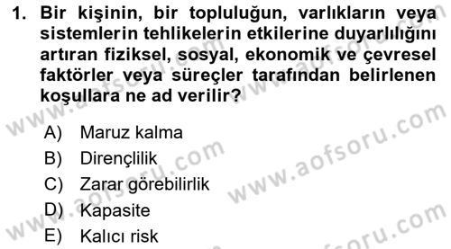 Afet Risk Azaltma Politikaları Dersi 2025 - 2026 Yılı (Final) Dönem Sonu Sınav Soruları 1. Soru