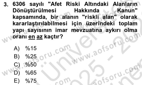 Afet Risk Azaltma Politikaları Dersi 2025 - 2026 Yılı (Final) Dönem Sonu Sınav Soruları 3. Soru