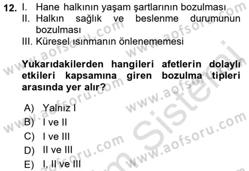 Afet Ekonomisi Ve Sigortacılığı Dersi 2018 - 2019 Yılı 3 Ders Sınavı 12. Soru