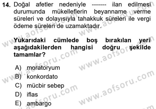 Afet Ekonomisi Ve Sigortacılığı Dersi 2018 - 2019 Yılı 3 Ders Sınavı 14. Soru