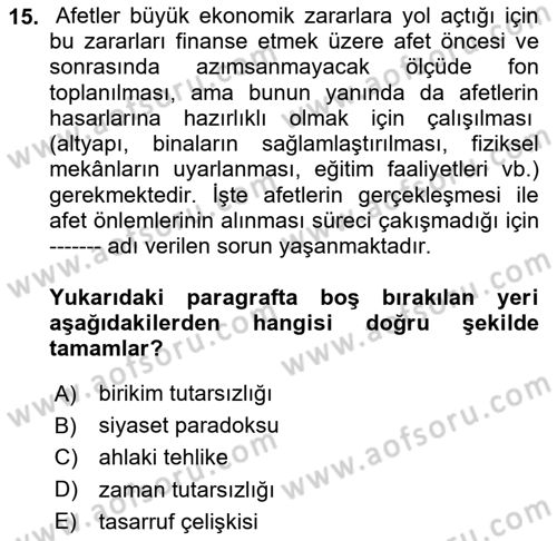 Afet Ekonomisi Ve Sigortacılığı Dersi 2018 - 2019 Yılı 3 Ders Sınavı 15. Soru