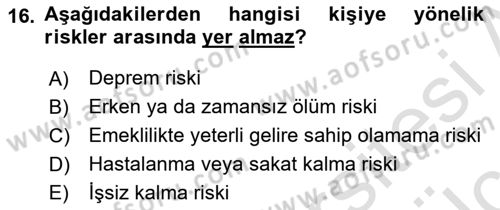 Afet Ekonomisi Ve Sigortacılığı Dersi 2018 - 2019 Yılı 3 Ders Sınavı 16. Soru