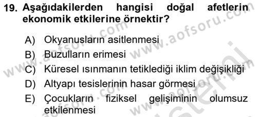 Afet Ekonomisi Ve Sigortacılığı Dersi 2018 - 2019 Yılı 3 Ders Sınavı 19. Soru