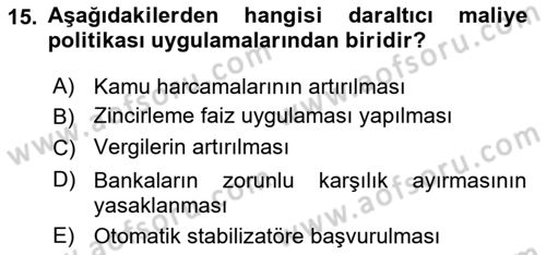 Afet Ekonomisi Ve Sigortacılığı Dersi 2018 - 2019 Yılı (Vize) Ara Sınavı 15. Soru