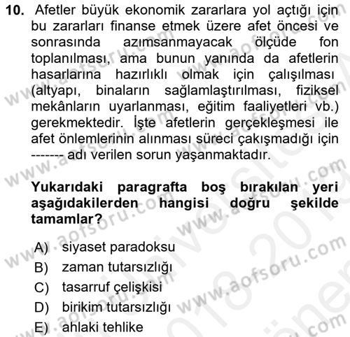 Afet Ekonomisi Ve Sigortacılığı Dersi 2018 - 2019 Yılı (Final) Dönem Sonu Sınavı 10. Soru