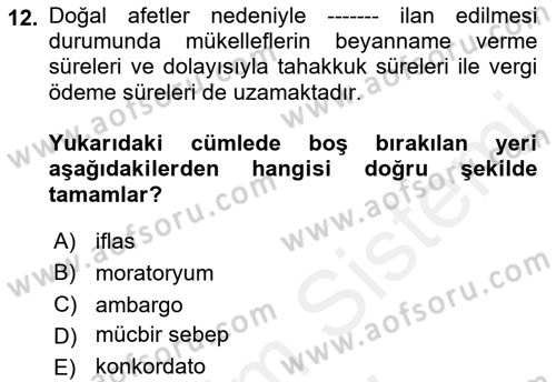 Afet Ekonomisi Ve Sigortacılığı Dersi 2018 - 2019 Yılı (Final) Dönem Sonu Sınavı 12. Soru