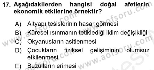 Afet Ekonomisi Ve Sigortacılığı Dersi 2018 - 2019 Yılı (Final) Dönem Sonu Sınavı 17. Soru