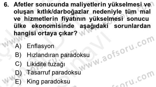 Afet Ekonomisi Ve Sigortacılığı Dersi 2018 - 2019 Yılı (Final) Dönem Sonu Sınavı 6. Soru