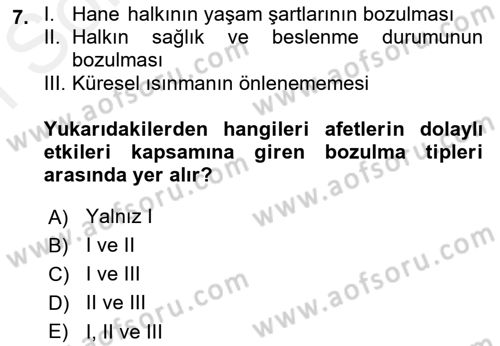 Afet Ekonomisi Ve Sigortacılığı Dersi 2018 - 2019 Yılı (Final) Dönem Sonu Sınavı 7. Soru