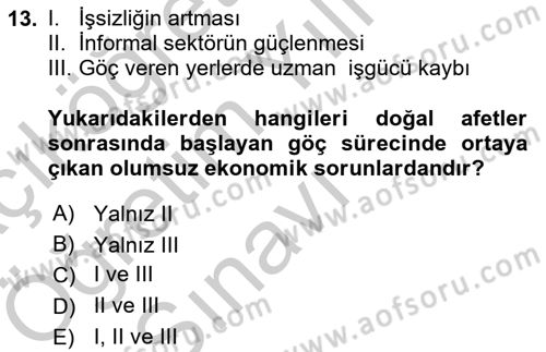 Afet Ekonomisi Ve Sigortacılığı Dersi 2018 - 2019 Yılı Yaz Okulu Sınavı 13. Soru