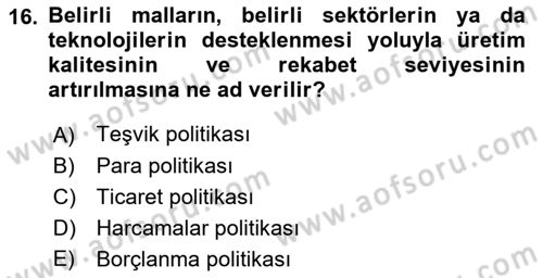 Afet Ekonomisi Ve Sigortacılığı Dersi 2018 - 2019 Yılı Yaz Okulu Sınavı 16. Soru