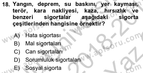 Afet Ekonomisi Ve Sigortacılığı Dersi 2018 - 2019 Yılı Yaz Okulu Sınav Soruları 18. Soru