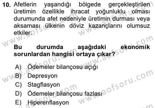 Afet Ekonomisi Ve Sigortacılığı Dersi 2020 - 2021 Yılı Yaz Okulu Sınavı 10. Soru