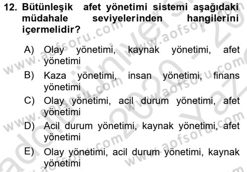 Afet Ekonomisi Ve Sigortacılığı Dersi 2020 - 2021 Yılı Yaz Okulu Sınavı 12. Soru