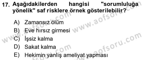 Afet Ekonomisi Ve Sigortacılığı Dersi 2020 - 2021 Yılı Yaz Okulu Sınavı 17. Soru