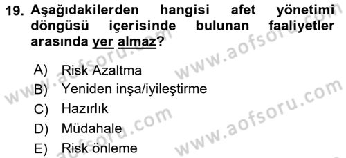 Afet Ekonomisi Ve Sigortacılığı Dersi 2020 - 2021 Yılı Yaz Okulu Sınavı 19. Soru