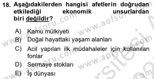 Afet Ekonomisi Ve Sigortacılığı Dersi 2021 - 2022 Yılı (Vize) Ara Sınavı 18. Soru