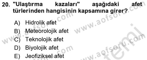 Afet Ekonomisi Ve Sigortacılığı Dersi 2021 - 2022 Yılı (Vize) Ara Sınavı 20. Soru